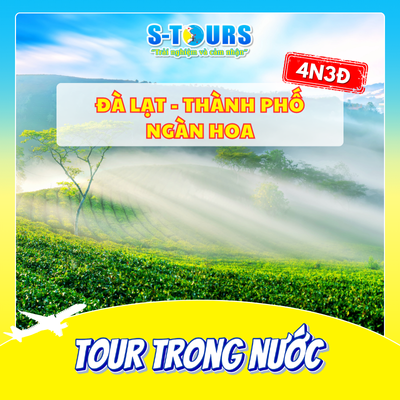 Du lịch Đà Lạt - Thành phố ngàn hoa 4N3D