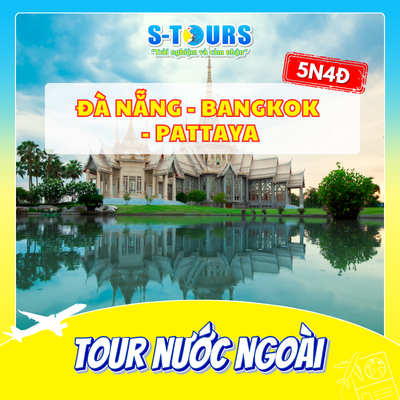 Đà Nẵng - Bangkok - Pattaya - 5 Ngày 4 Đêm