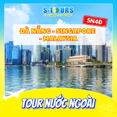 Đà Nẵng - Singapore - Malaysia - 5 Ngày 4 Đêm
